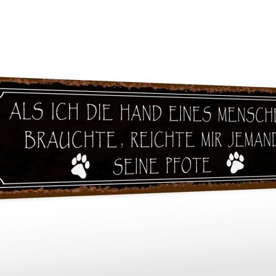 Holzschild Spruch 46x10cm als ich Hand eines Menschen brauchte