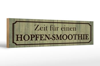 Panneau en bois disant 46x10cm Décoration Time for a hop smoothie 1