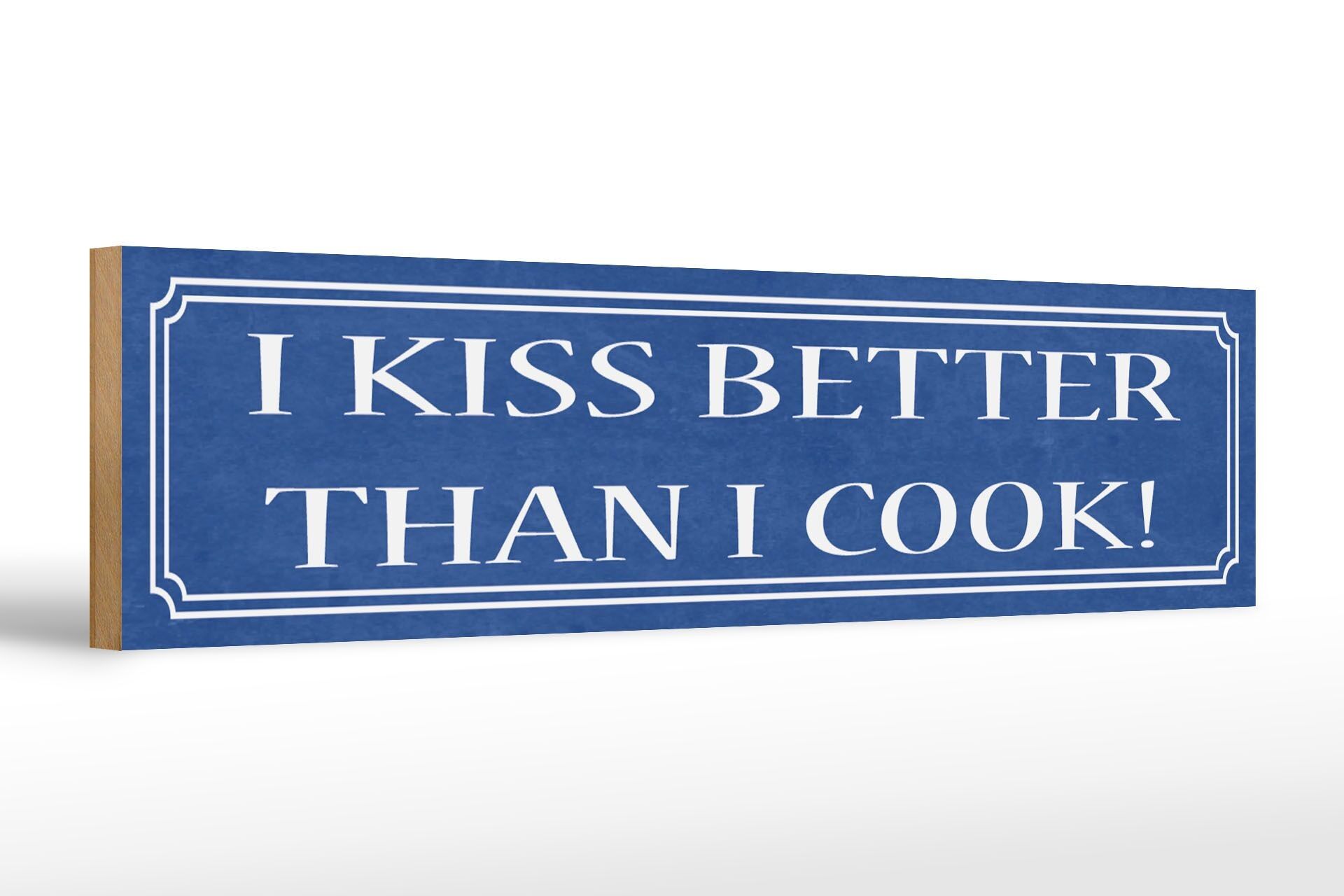 Cartello in legno con scritta 46x10 cm bacio meglio che cucino decorazione