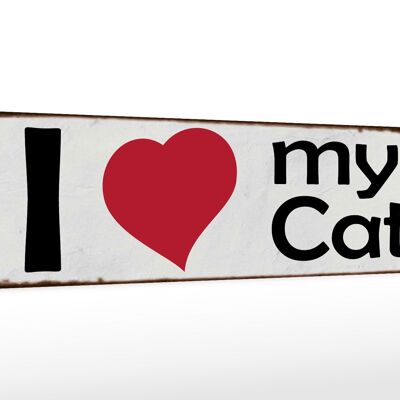 Holzschild Spruch 46x10cm i love my Cat Herz Katze Dekoration