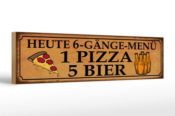 Panneau en bois indiquant 46x10cm, menu 6 plats, 1 pizza, 5 bières, décoration 1