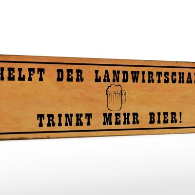 Letrero de madera que dice 46x10cm ayuda a la agricultura bebe cerveza decoración