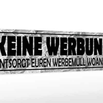 Holzschild Spruch 46x10cm keine Werbung entsorgt woanders Dekoration