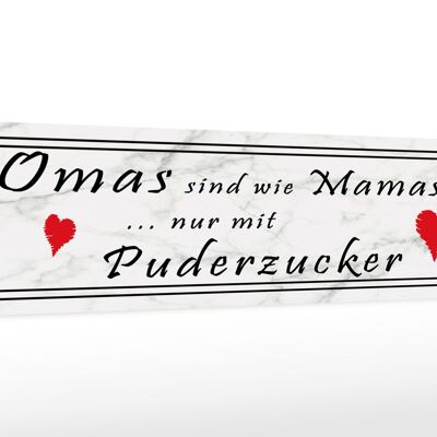 Holzschild Spruch 46x10cm Omas sind Mamas mit Puderzucker Dekoration
