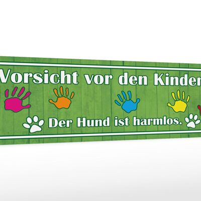 Holzschild Spruch 46x10cm Vorsicht Kinder Hund ist harmlos Dekoration