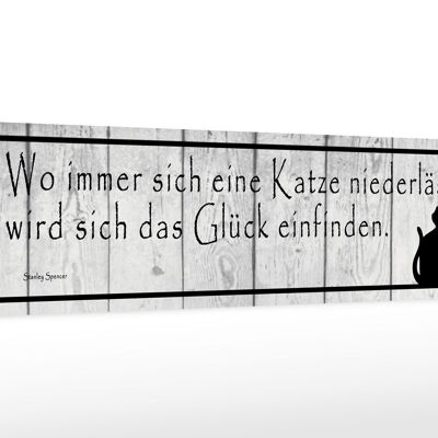 Holzschild Spruch 46x10cm wo Katze niederlässt wird Glück Dekoration