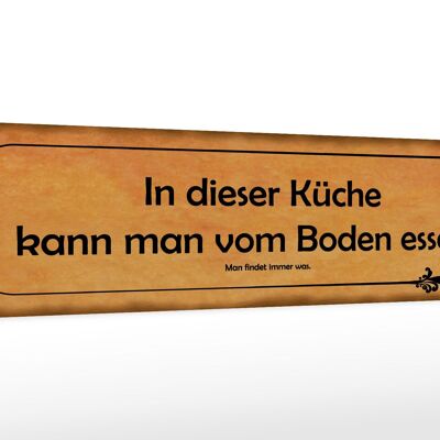 Holzschild Spruch 46x10cm in dieser Küche kann vom Boden Dekoration