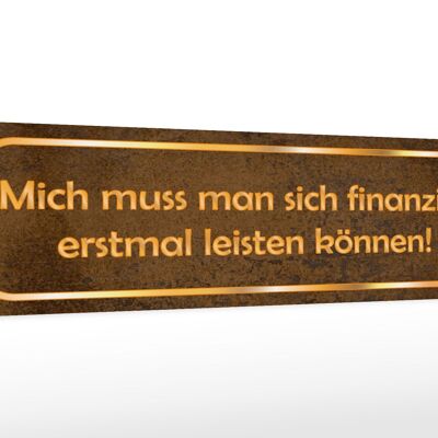 Cartello in legno con scritta 46x10 cm "Devi permetterti la decorazione".