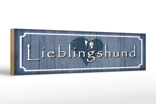 Holzschild Spruch 46x10cm Lieblingshund Herz Hund Dekoration