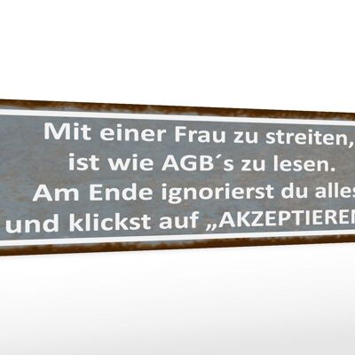 Holzschild Spruch 46x10cm mit Frau streiten wie AGB lesen Dekoration