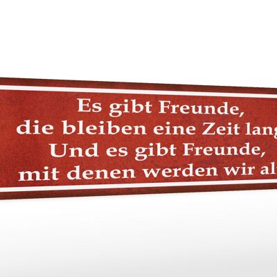 Holzschild Spruch 46x10cm es gibt Freunde mit denen alt Dekoration