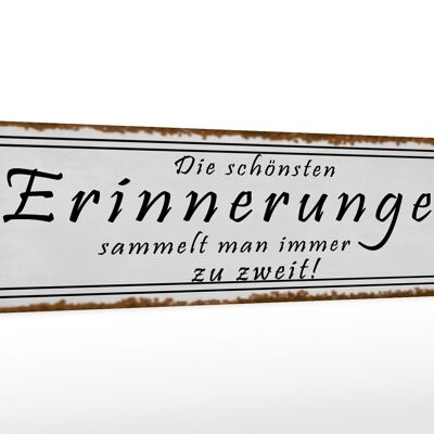 Holzschild Spruch 46x10cm Die schönsten Erinnerungen sammelt man zu zweit