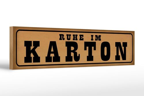 Holzschild Spruch 46x10cm Ruhe im Karton Geschenk Dekoration