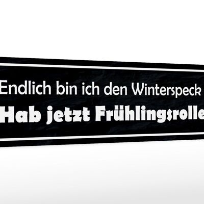 Holzschild Spruch 46x10cm endlich bin den Winterspeck los Dekoration