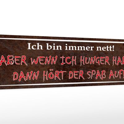 Cartello in legno con scritta "Sono gentile ma quando ho fame" decorazione 46x10 cm