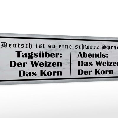 Holzschild Spruch 46x10cm Tagsüber Abends Weizen der Korn Dekoration