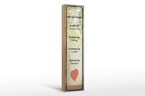 Holzschild Spruch 10x46cm jeder Tag ist kostbar Herz Dekoration