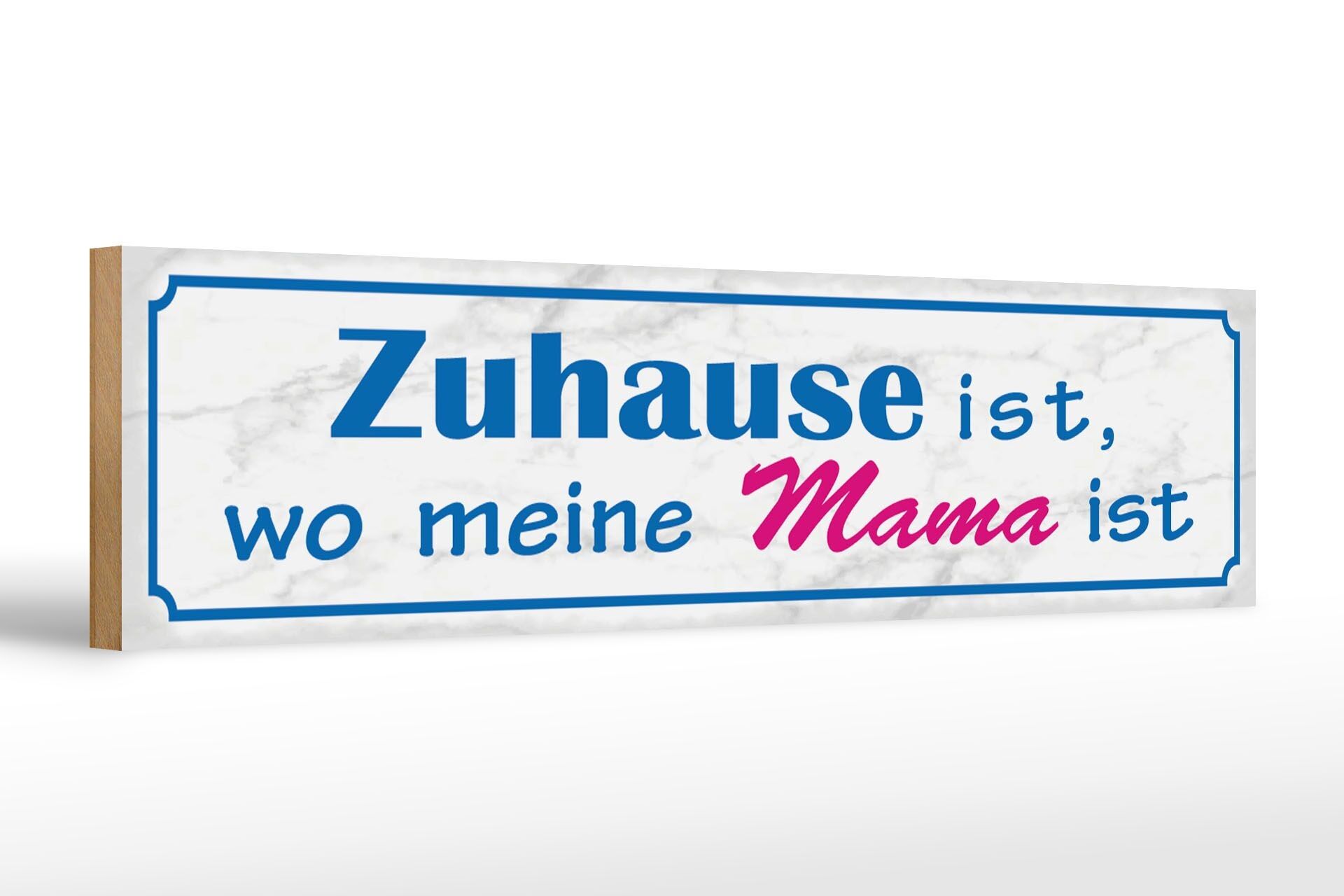 Cartello in legno con scritta 46x10 cm Casa è il luogo in cui mia madre è decorata
