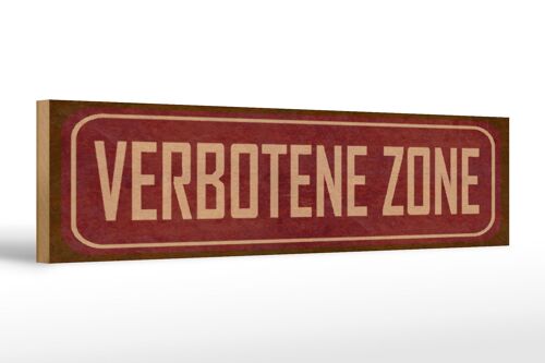 Holzschild Spruch 46x10cm verbotene Zone Geschenk Dekoration