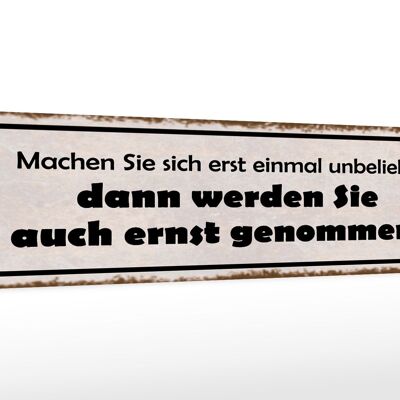 Holzschild Spruch 46x10cm machen Sie sich erst unbeliebt Dekoration