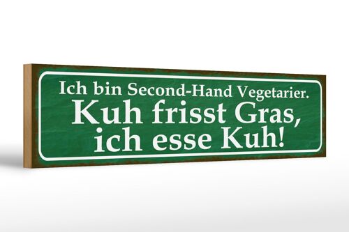 Holzschild Spruch 46x10cm ich bin Second-Hand Vegetarier