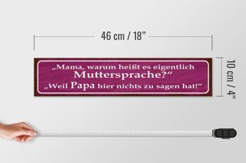Panneau en bois disant 46x10cm, langue maternelle, papa ne dit rien, décoration 4