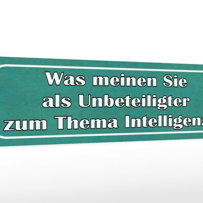 Holzschild Spruch 46x10cm Thema Intelligenz Ihre Meinung Dekoration