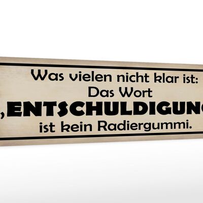 Holzschild Spruch 46x10cm das Wort Entschuldigung Dekoration