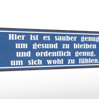 Holzschild Spruch 46x10cm hier sauber genug um gesund Dekoration