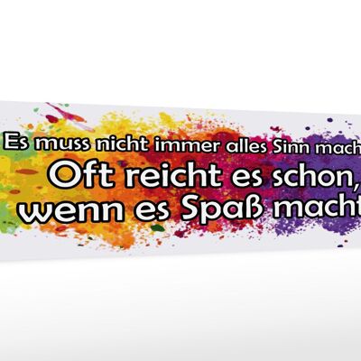 Holzschild Spruch 46x10cm muss nicht alles Sinn machen Dekoration