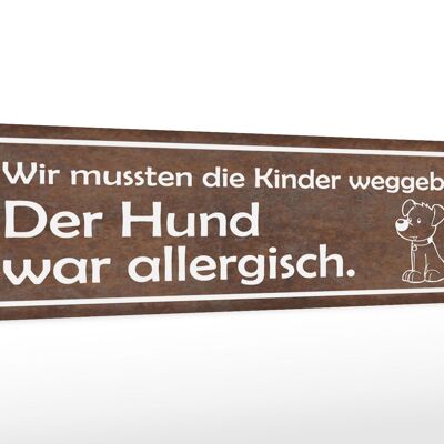 Cartel de madera con texto 46x10cm los niños regalan perro alérgico decoración