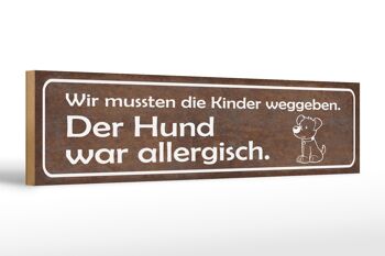 Panneau en bois disant 46x10cm les enfants donnent une décoration allergique aux chiens 1