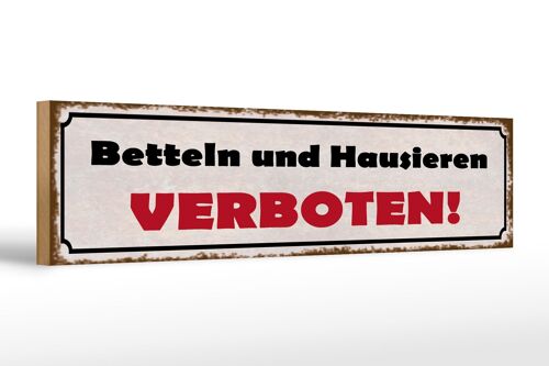 Holzschild Spruch 46x10cm betteln und hausieren verboten Dekoration