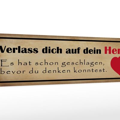 Letrero de madera que dice 46x10cm Confía en que tu corazón ha latido antes