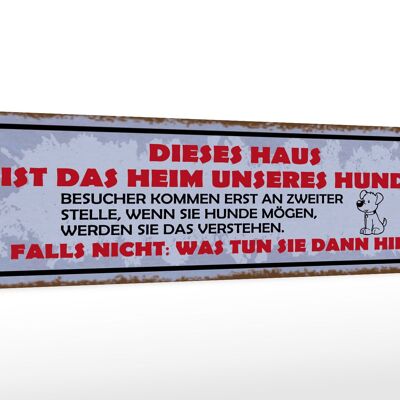 Holzschild Spruch 46x10cm dieses Haus Heim unseres Hundes Dekoration