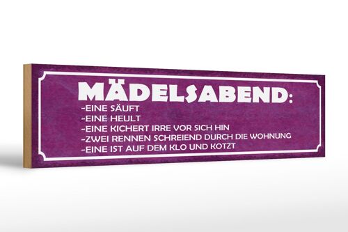 Holzschild Spruch 46x10cm Mädelsabend eine säuft heult Dekoration