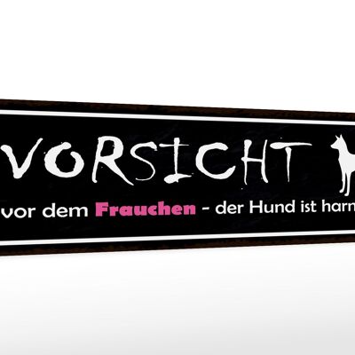 Holzschild Hinweis 46x10cm Vorsicht Frauchen Hund harmlos Dekoration