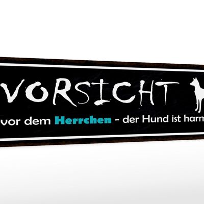 Holzschild Hinweis 46x10cm Vorsicht Herrchen Hund harmlos Dekoration