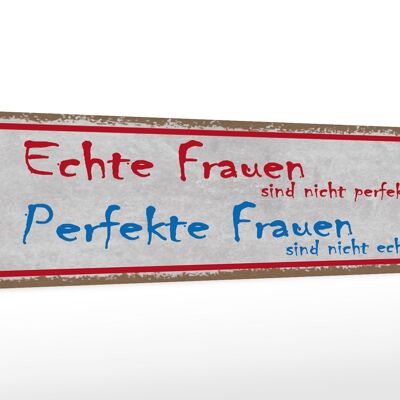 Holzschild Spruch 46x10cm echte Frauen perfekte Frauen Dekoration