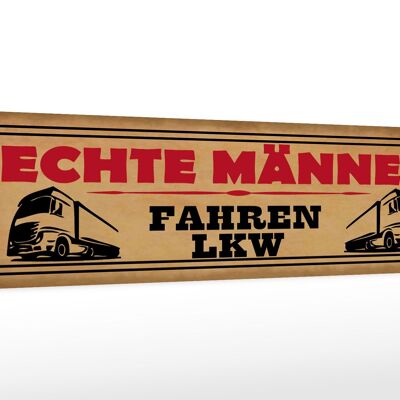 Letrero de madera que dice 46x10cm Los hombres reales conducen camiones decoración