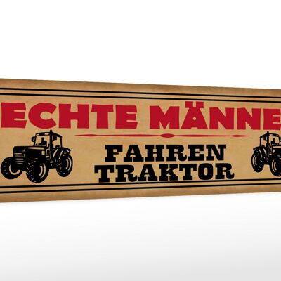 Letrero de madera que dice 46x10cm hombres reales conducen decoración de tractor