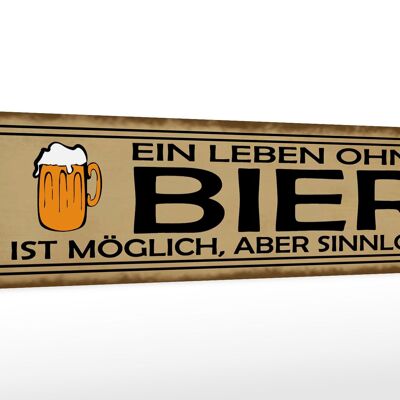 Holzschild Spruch 46x10cm Leben ohne Bier möglich sinnlos Dekoration