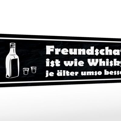 Holzschild Spruch 46x10cm Freundschaft ist wie Whisky je Dekoration