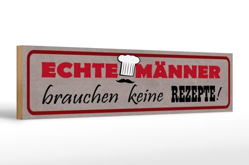 Holzschild Spruch 46x10cm Männer brauchen keine Rezepte Dekoration