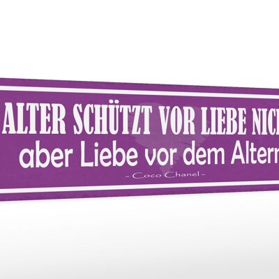 Holzschild Spruch 46x10cm Alter schützt vor Liebe nicht aber Liebe vor Altern