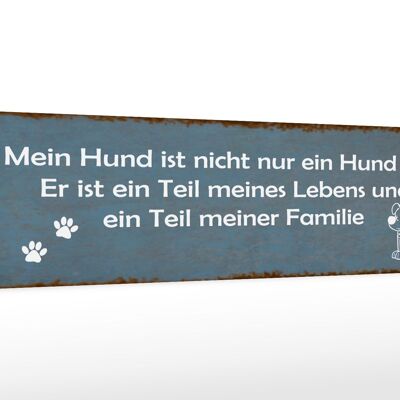 Holzschild Spruch 46x10cm mein Hund ist nicht nur ein Hund