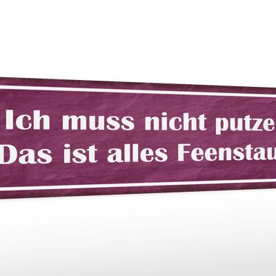 Holzschild Spruch 46x10cm nicht putzen ist alles Feenstaub Dekoration