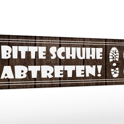 Holzschild Spruch 46x10cm bitte Schuhe abtreten Geschenk Dekoration