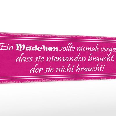 Holzschild Spruch 46x10cm Mädchen sollte niemals vergessen Dekoration