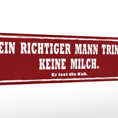 Holzschild Spruch 46x10cm richtiger Mann trinkt kein Milch Dekoration